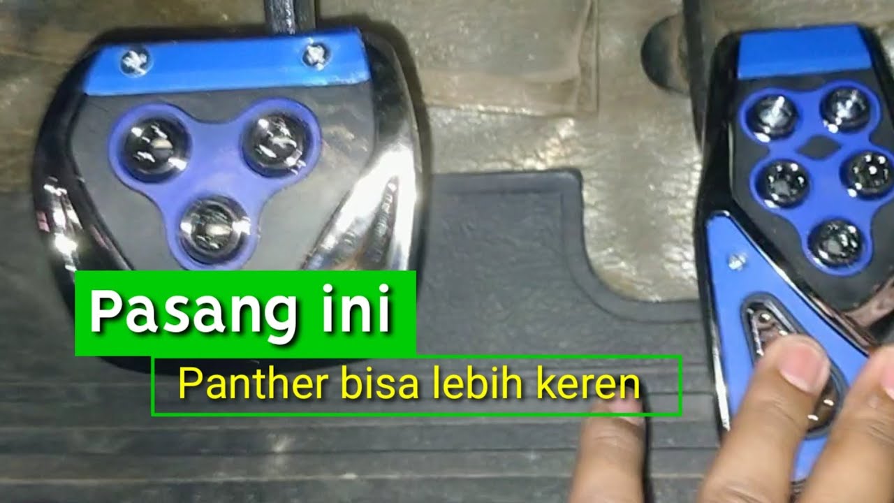 Pasang Cover Pedal Gas, Kopling, dan Rem Panther