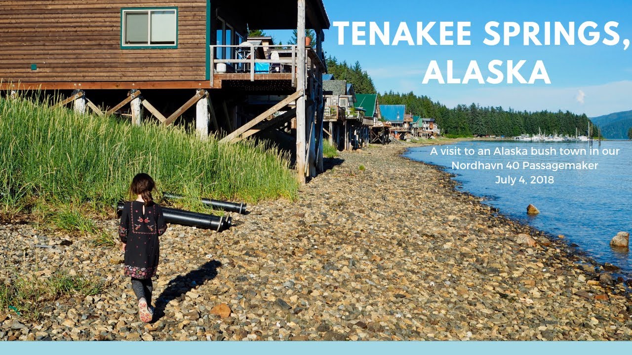 Tenakee Springs, Alaska - Nordhavn 40, M/V Cassidy, Ep. 10