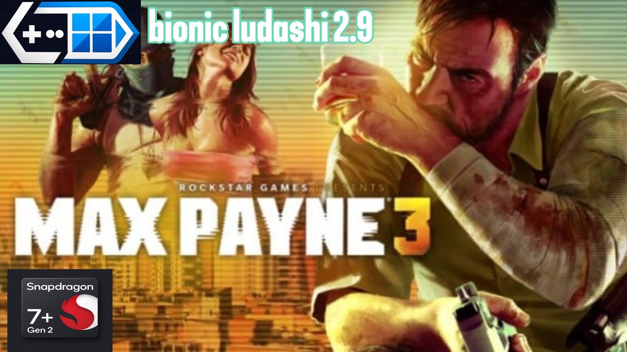 Winlator ludashi 2.9 | Max Payne 3 | Poco f5 | Snap 7 + gen 2 