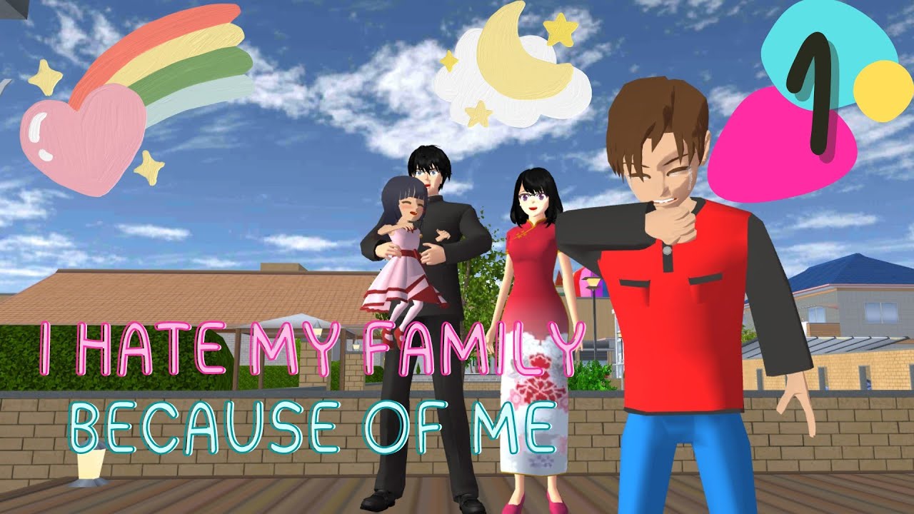 I HATE MY FAMILY BECAUSE OF ME (PART 1) | SAKURA SCHOOL STORY FILMS