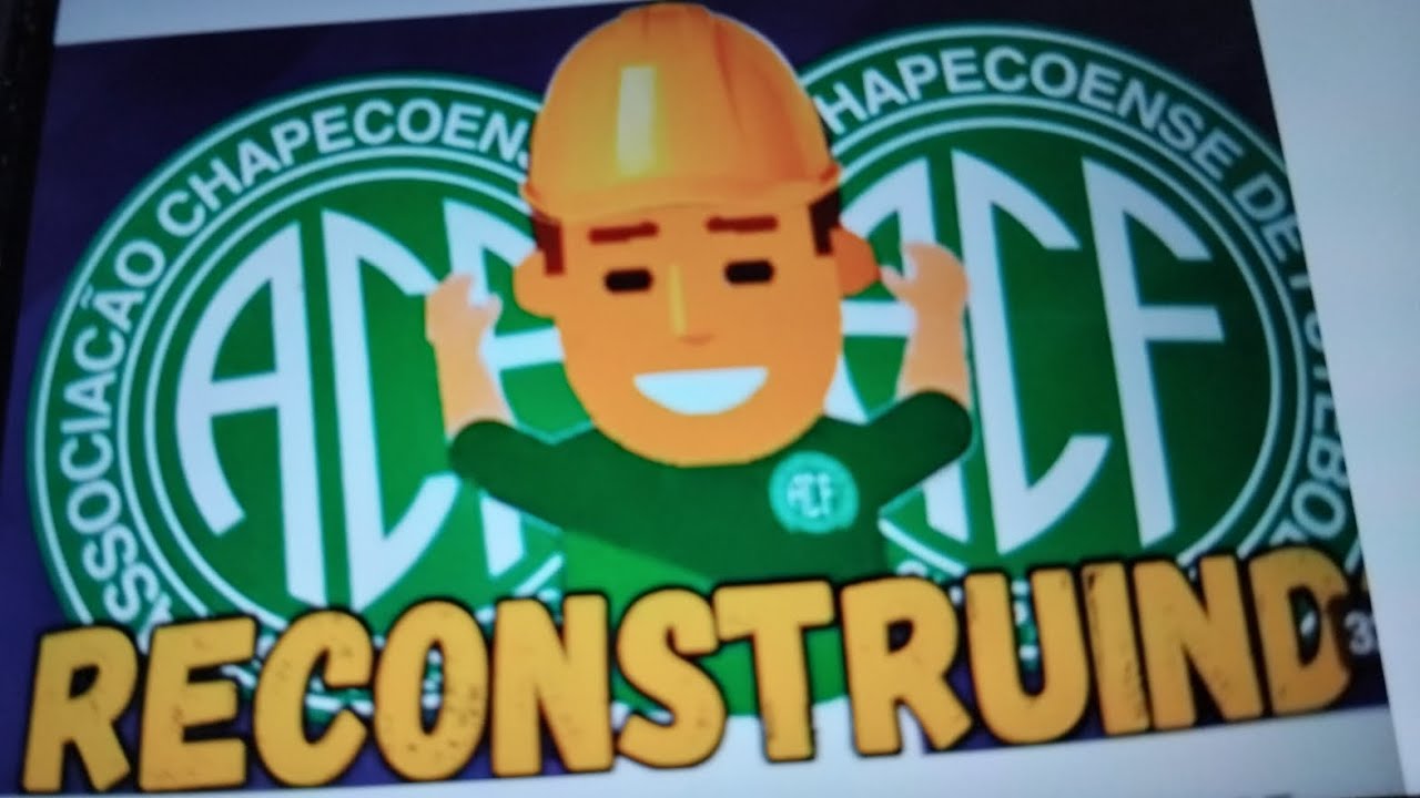 Reconstruindo a chapecoense até ganhar a libertadores 