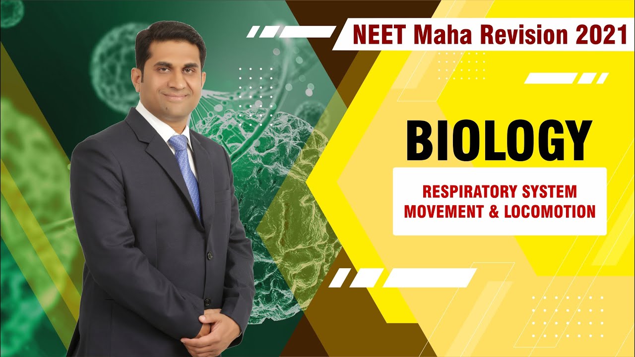 NEET Maha Revision 2021 - Biology - Respiratory System and locomotion & Movement By AB Sir