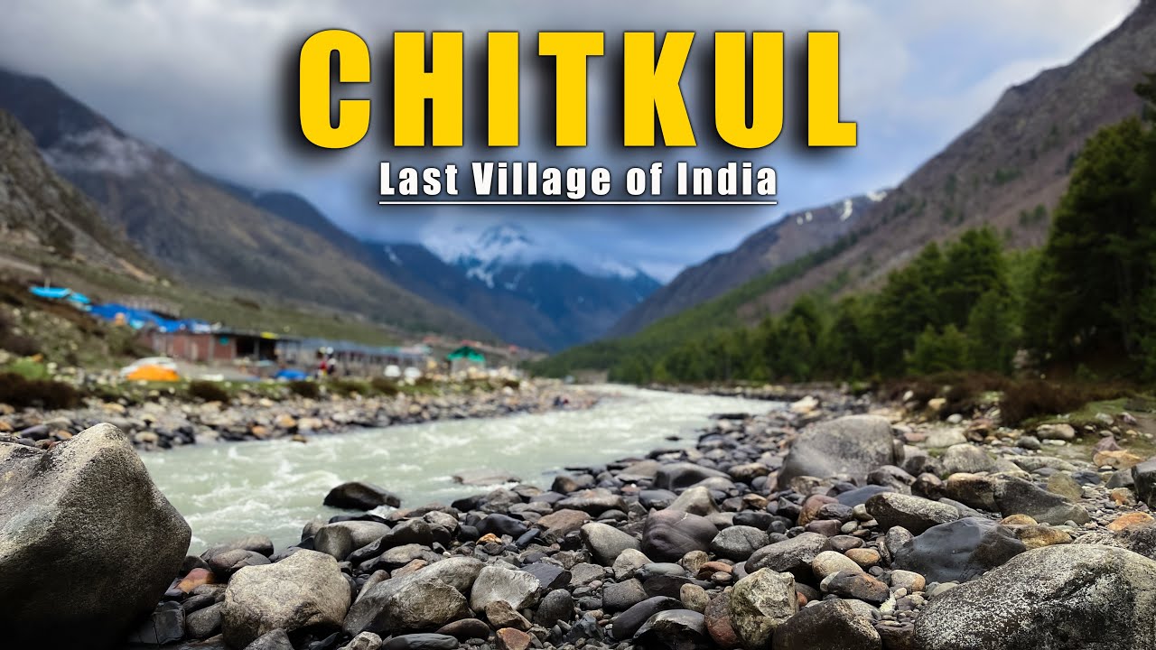Chitkul - Last Village of India || Beautiful Villages of Kinnaur, Himachal Pradesh || JeetKahanHai?
