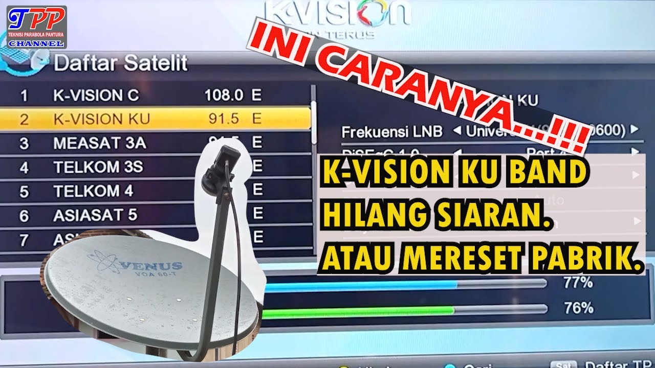 CARA PROGRAM K-VISION KU BAND tidak ada sinyal pada parabola mini