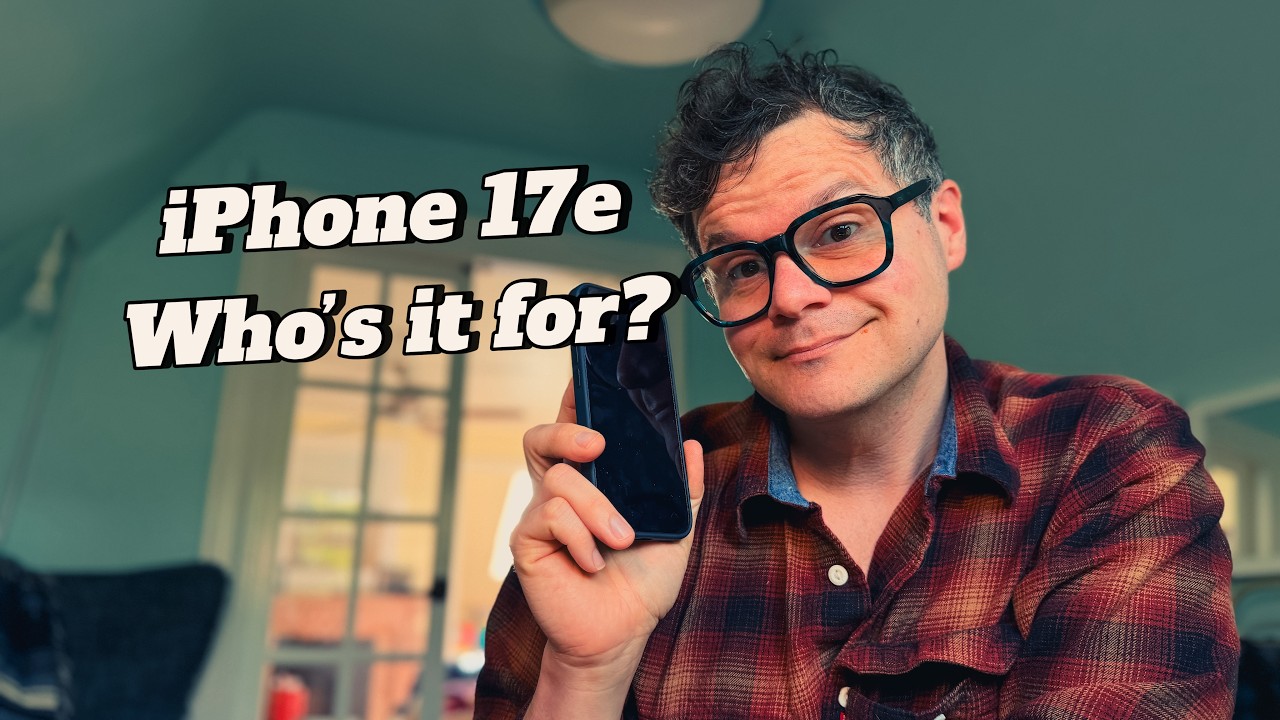 iPhone 17e - Who's it for?