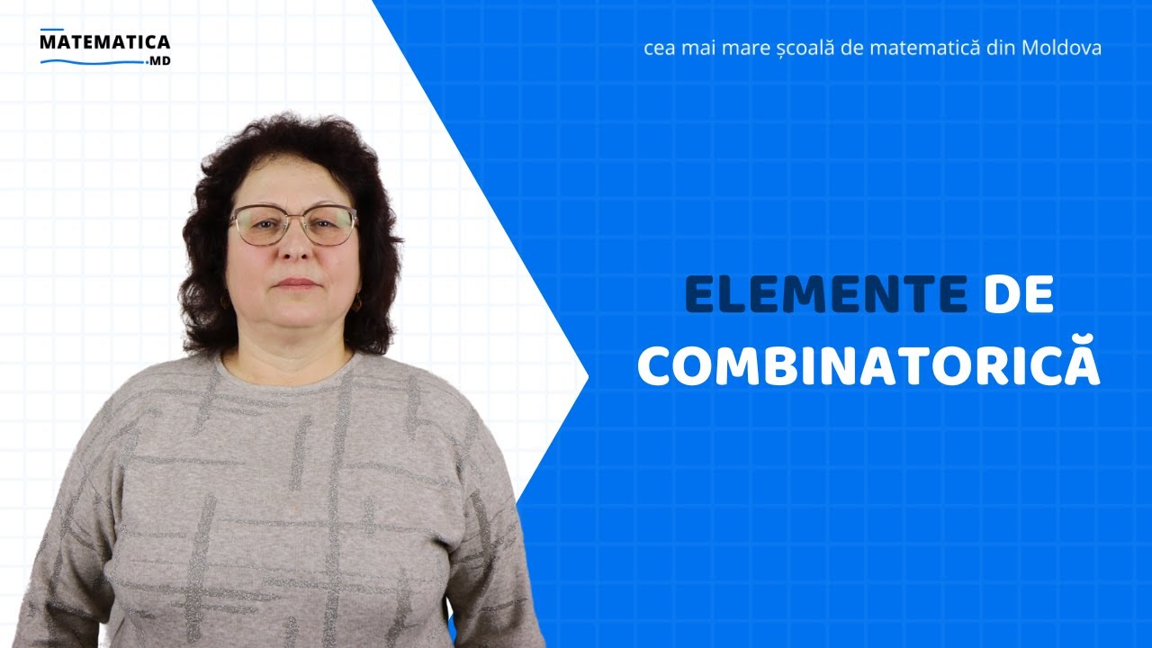 Elemente de combinatorică | Matematica.md