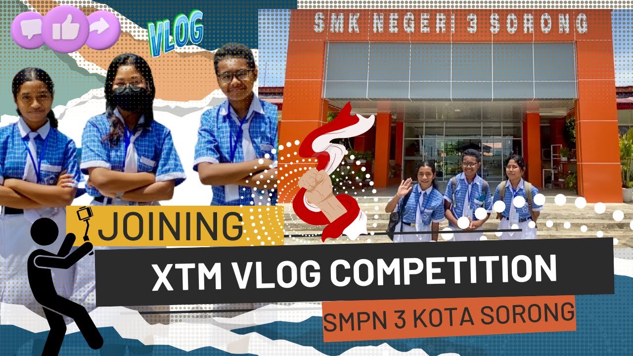 SMPN 3 KOTA SORONG_XTM ENGLISH COMPETITION (VLOG) 2023