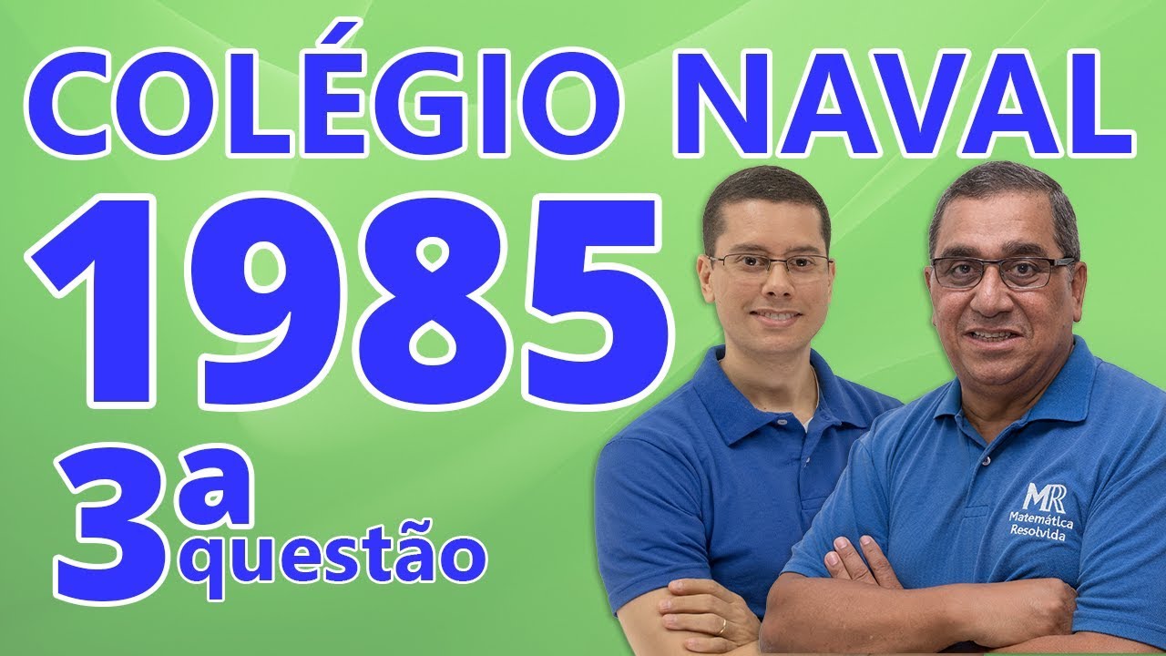 Colégio Naval 1985 - Gabarito da Questão 3 de Matemática