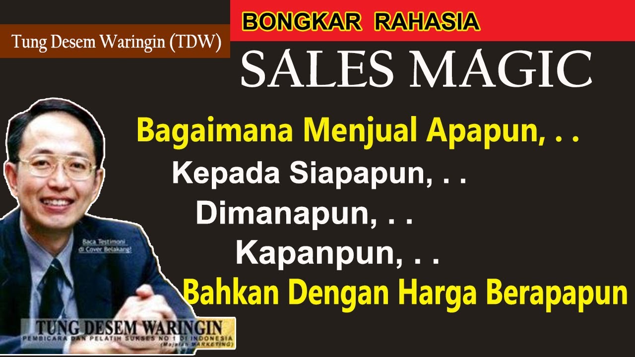 Rahasia Sales Magic Tung Desem Waringin | Strategi Jitu Tingkatkan Penjualan 2025