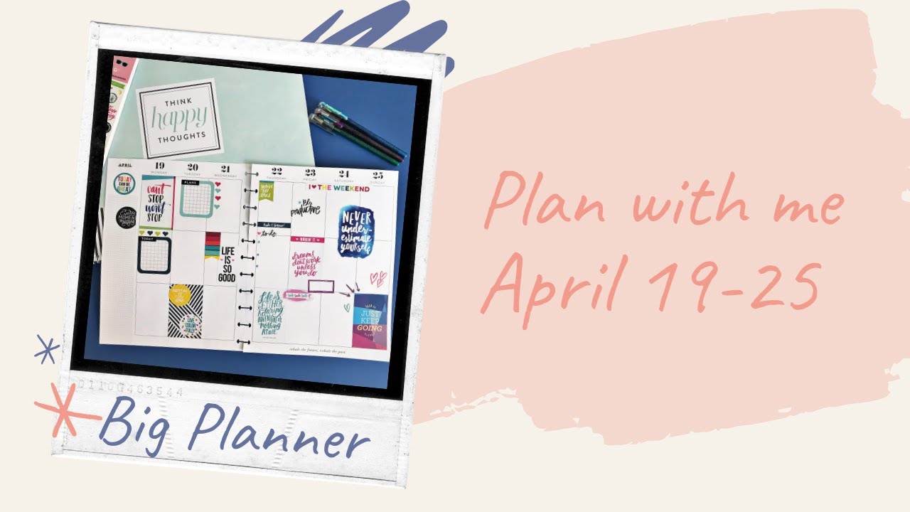 Plan with Me|Happy Planner Big 19 al 25 de April|
