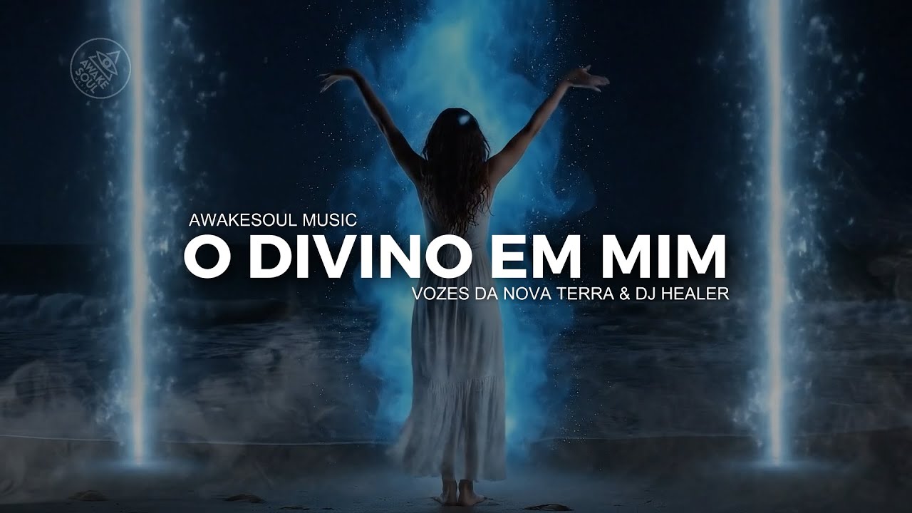 Clip M&uacute;sica: O Divino em Mim/ Vozes da Nova Terra & Dj Healer