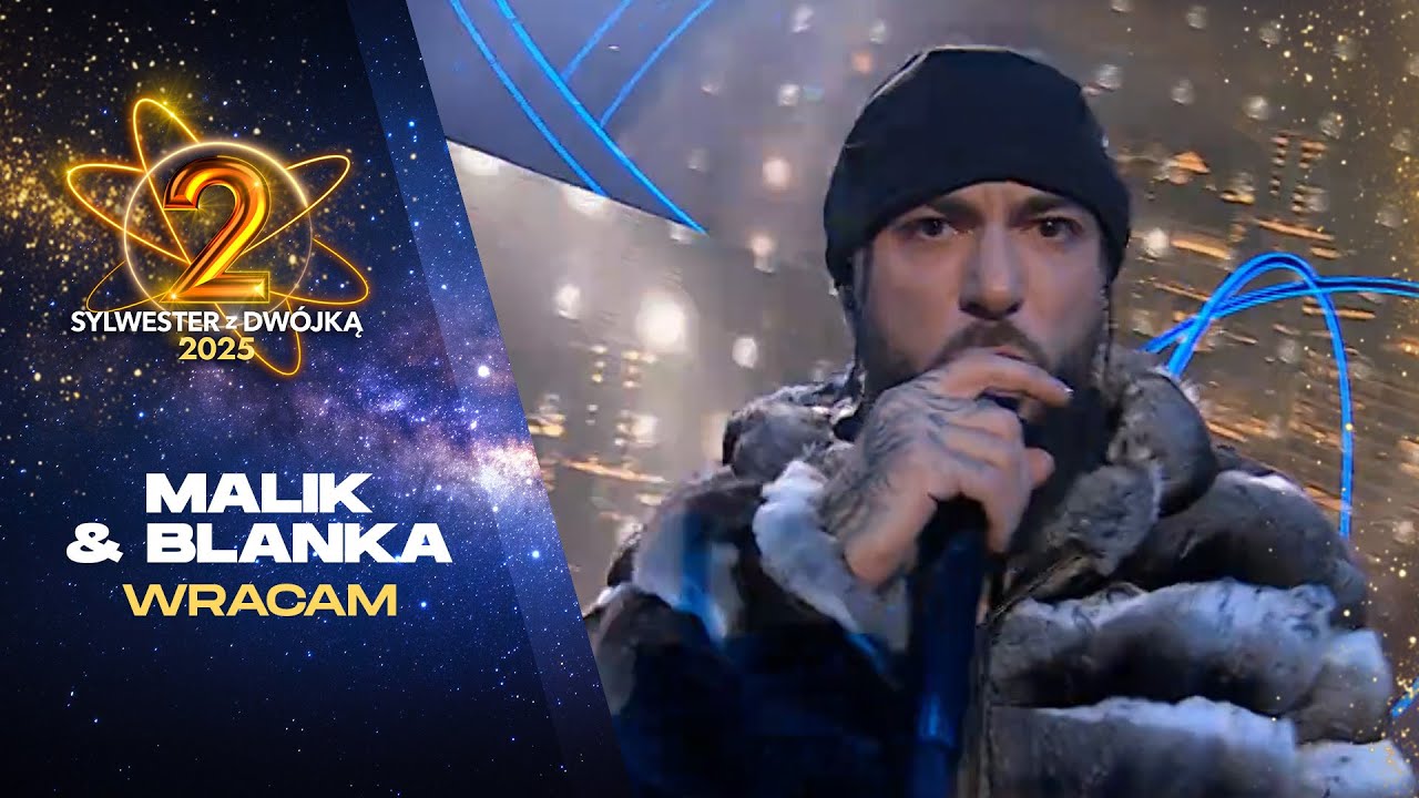 Malik Montana ft. Blanka – Wracam || Sylwester z Dwójką 2025