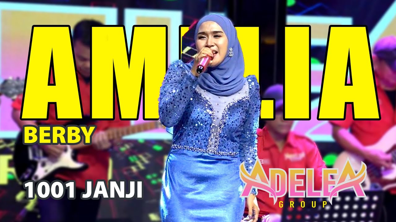 1001 JANJI II AMELIA BERBY feat @ADELEAGROUPOFFICIAL