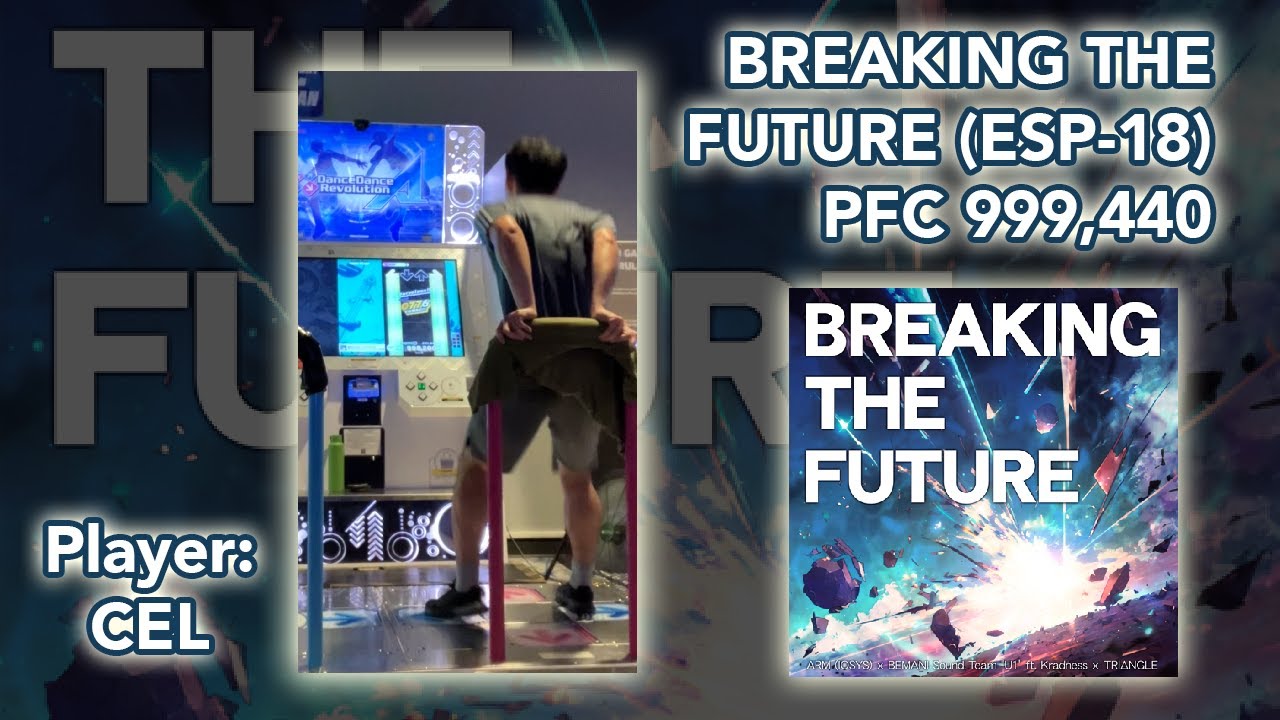 BREAKING THE FUTURE (ESP-18) PFC 56p 999,440 (18 PFC #11) [DDR World]