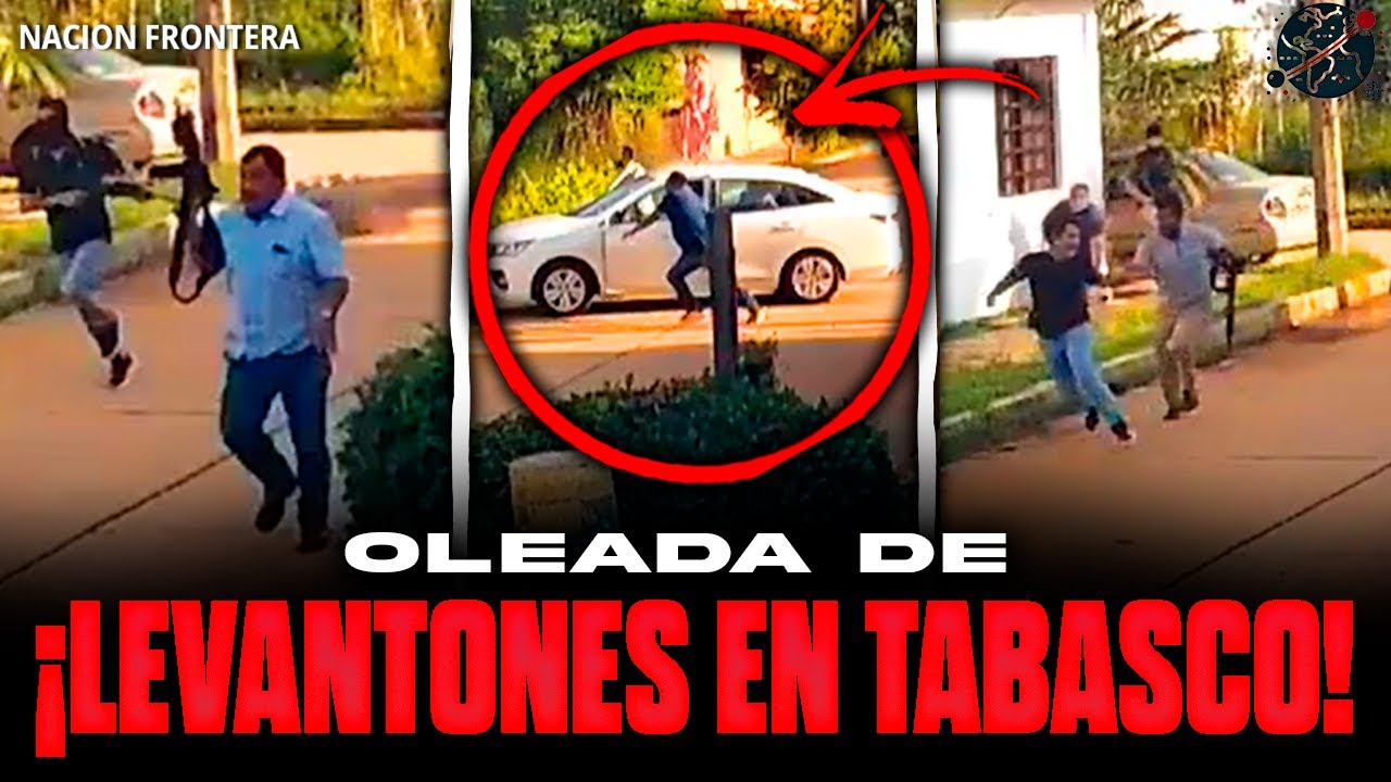 🔴 &iexcl;OLEADA DE LEVANTONES EN TABASCO! Mandos policiacos involucrados