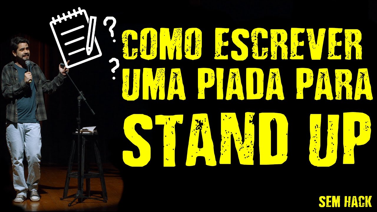 Como escrever uma piada para stand up - COMO FAZER STAND UP