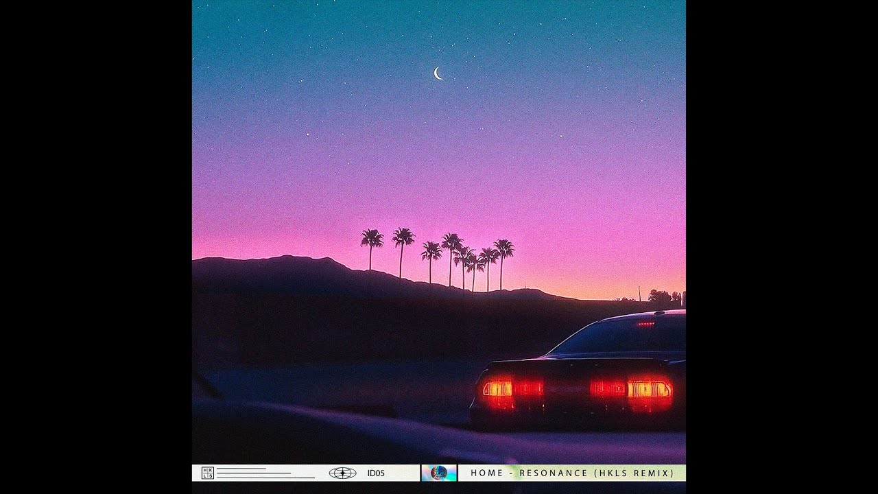 Home - Resonance (HKLS Remix) // ID05