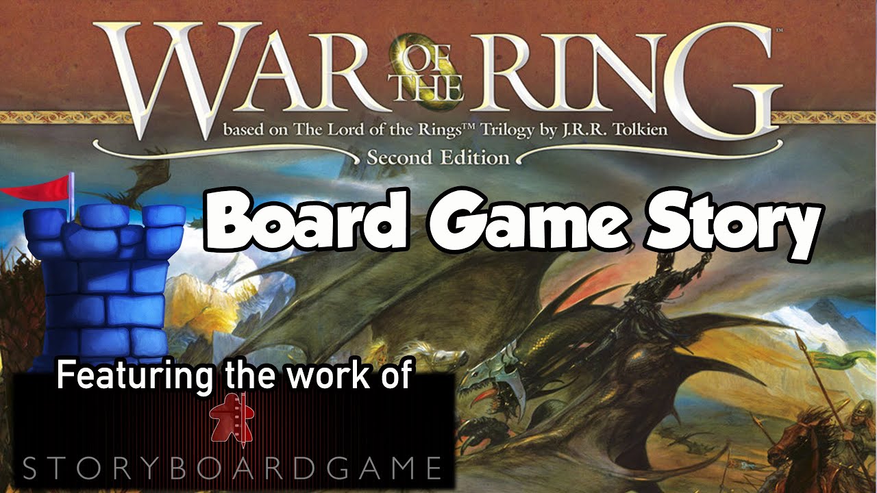 Board Game Stories - War of the Ring