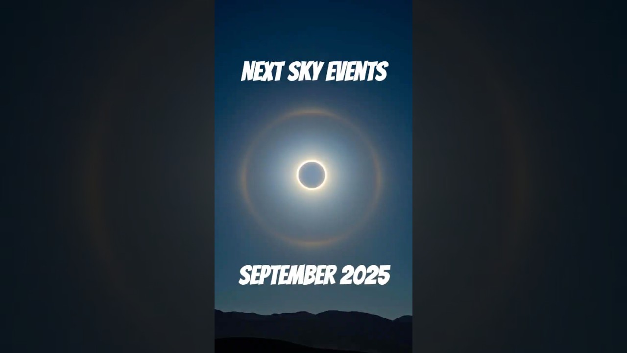 Astronomical Events in September 2025 You Can&rsquo;t Miss! ✨ #space #astronomy #universe