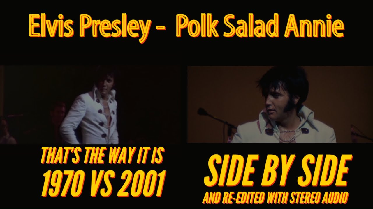 Elvis Presley - Polk Salad Annie - That's The Way It Is - Split Screen - 1970 and 2001 Versions