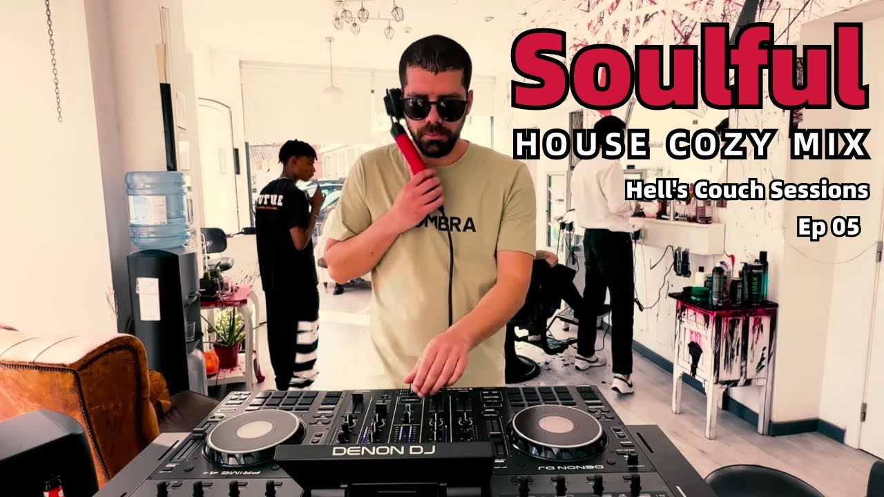Chill Soulful House Music Mix | Cozy Music 2024 | Hell’s Couch Sessions by The Deep Lover - EP #05