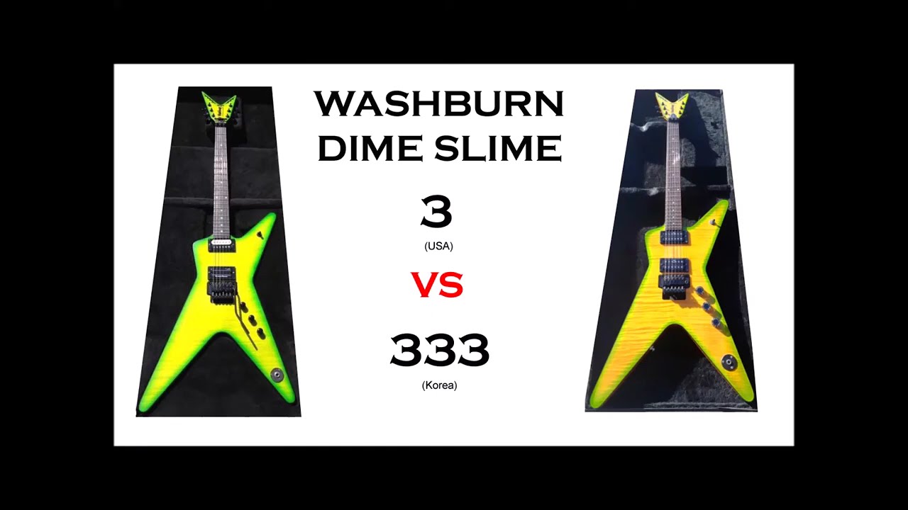 Washburn Dime slime D3 vs D333 Dimebag Pantera By Vin Graham BORDERWARS