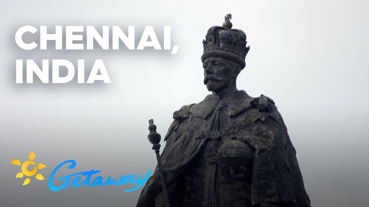 Chennai, Tamil Nadu, India | Getaway 2019