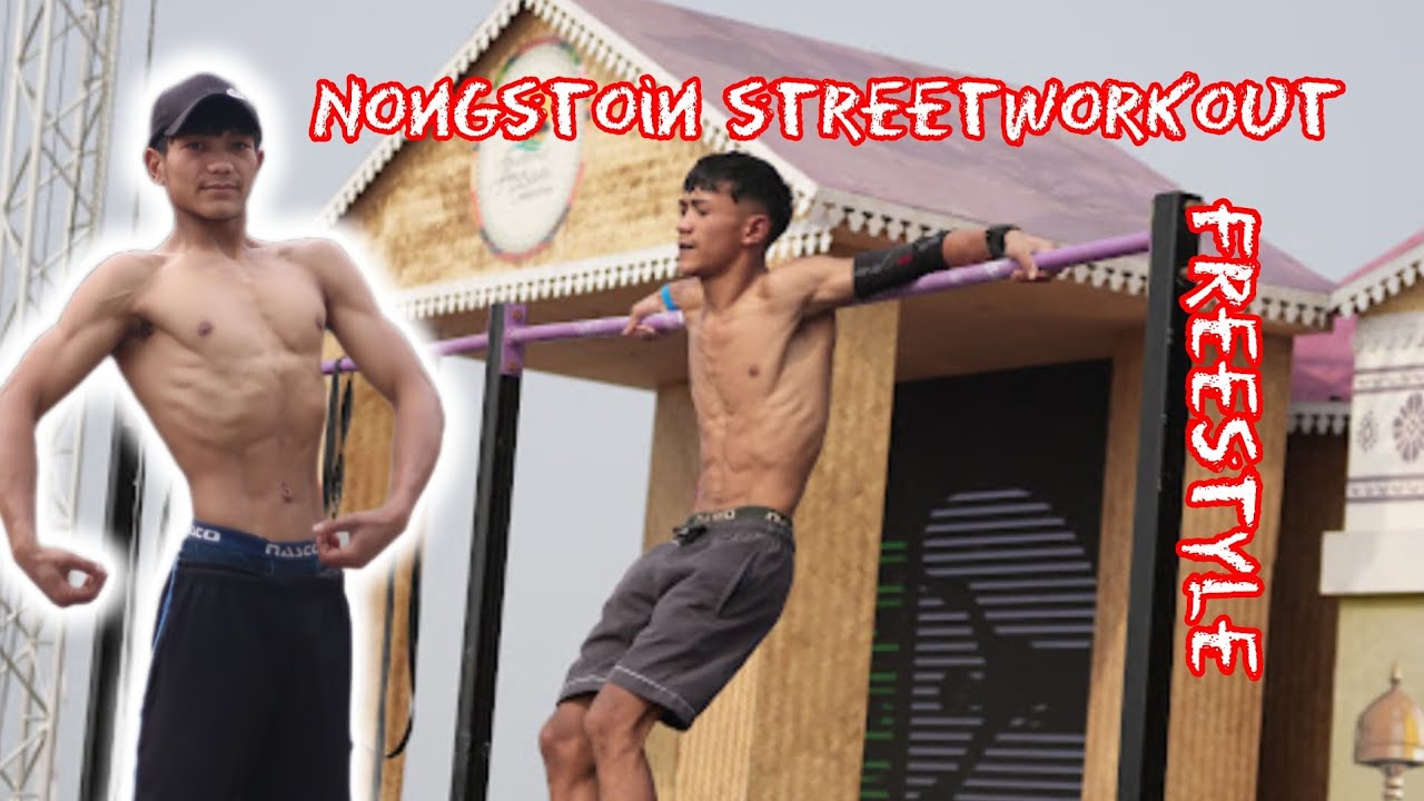 Nongstoin streetworkout  Freestyle 