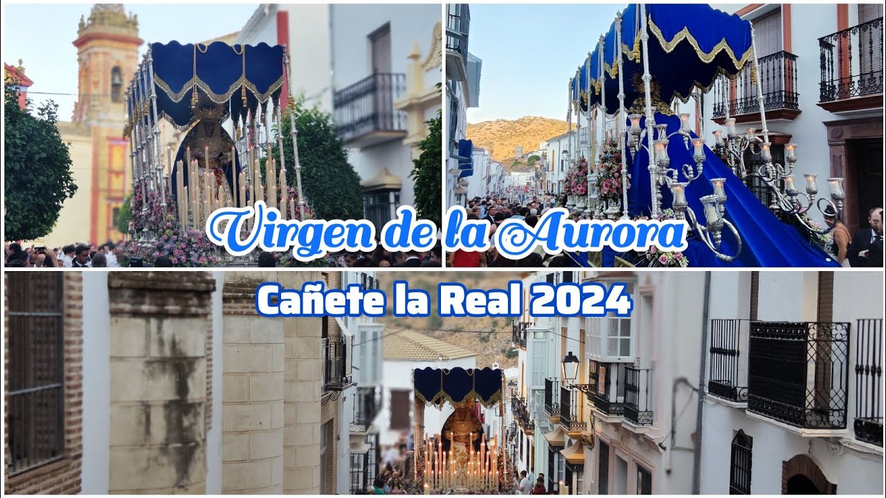 [4K] Procesión Virgen de la Aurora, Cañete la Real agosto 2024