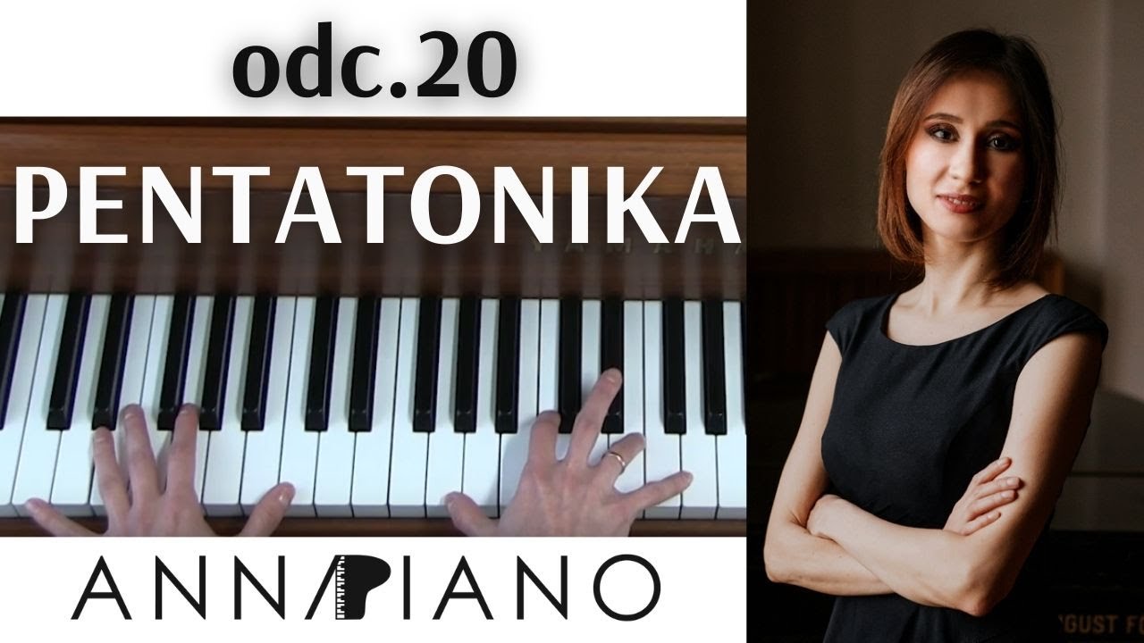odc.20 Pentatonika @annapiano.muzyka #pentatnonika #naukagrynapianinie #pianinoodpodstaw