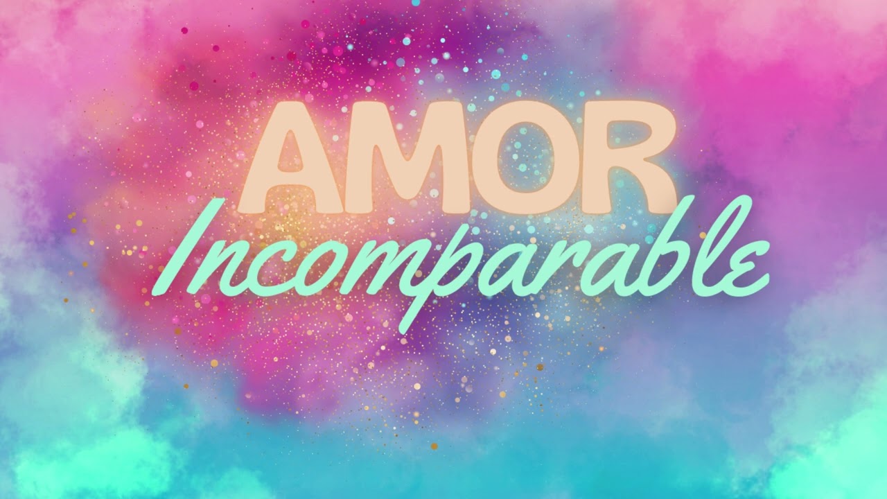 Amor Incomparable _ Carmen y Karina