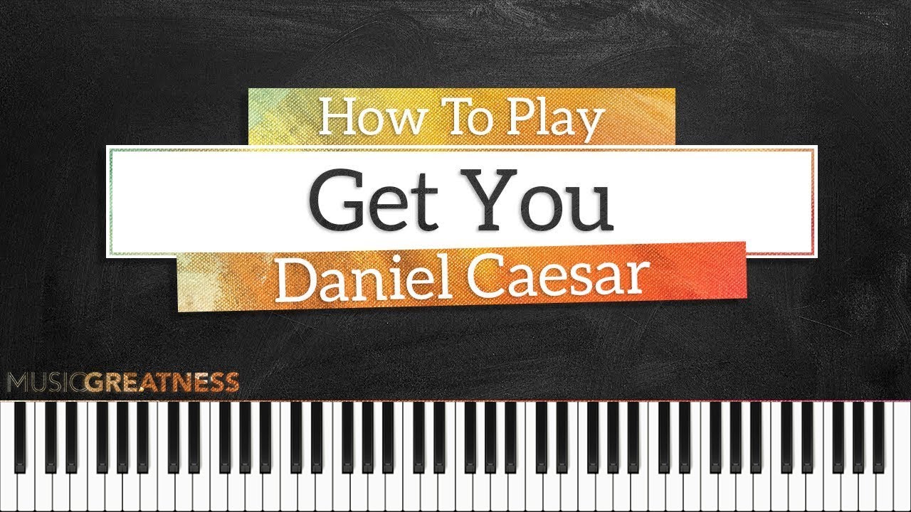 How To Play Get You By Daniel Caesar feat Kali Uchis On Piano - Piano Tutorial (Free Tutorial)