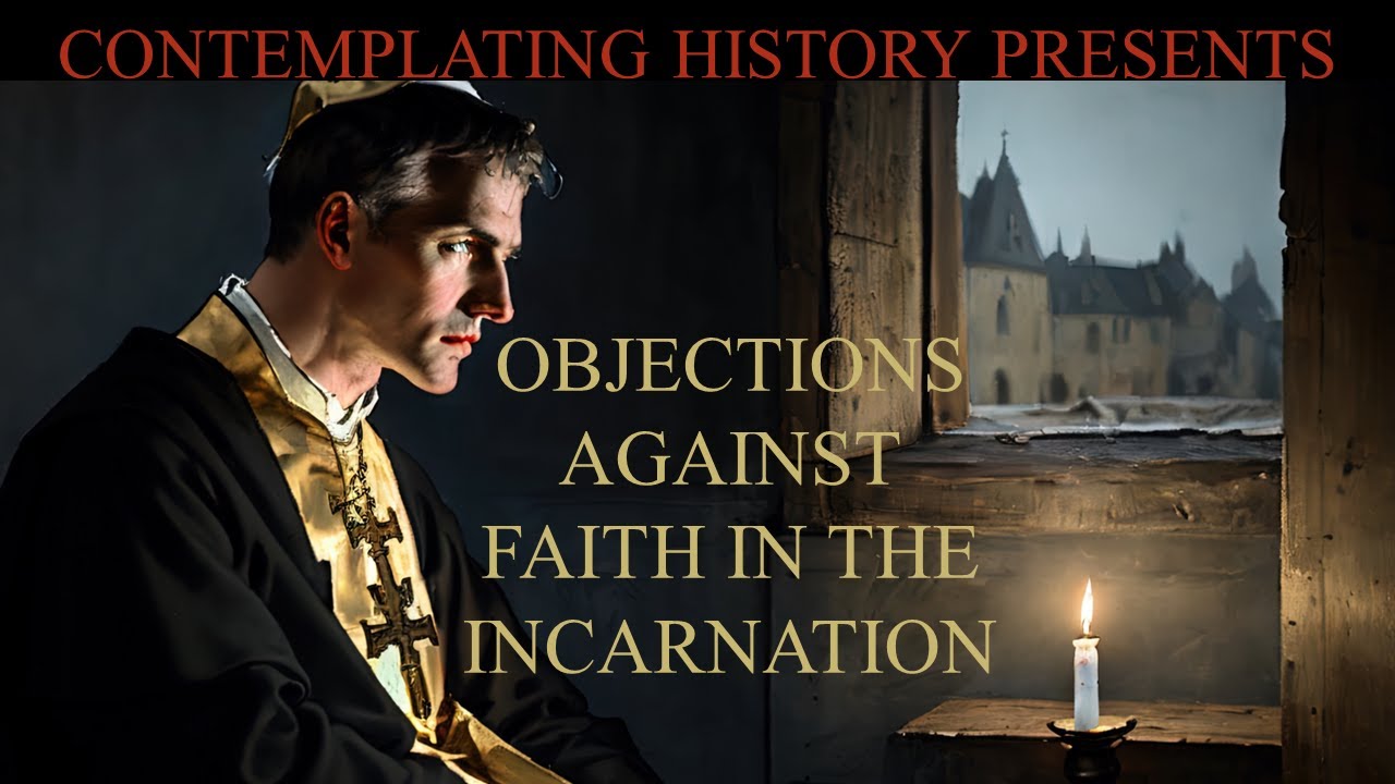Aquinas Summa Contra Gentiles XL Objections against faith in the Incarnation