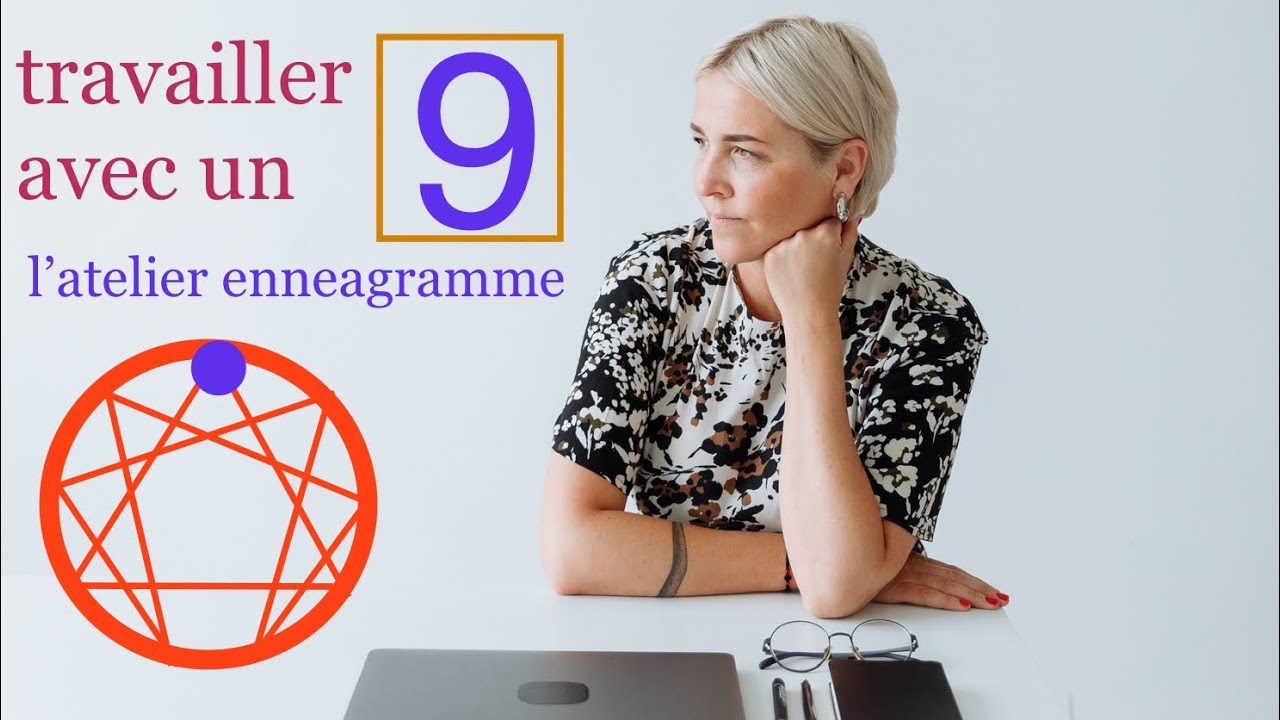 Le 9 au travail, l’atelier enneagramme