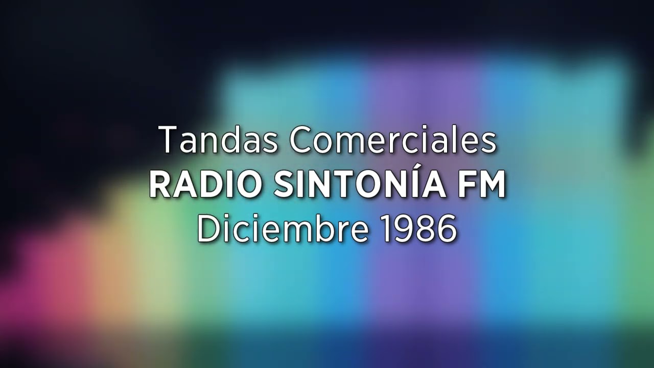 Tandas Comerciales Radio Sintonía FM (Diciembre 1986)