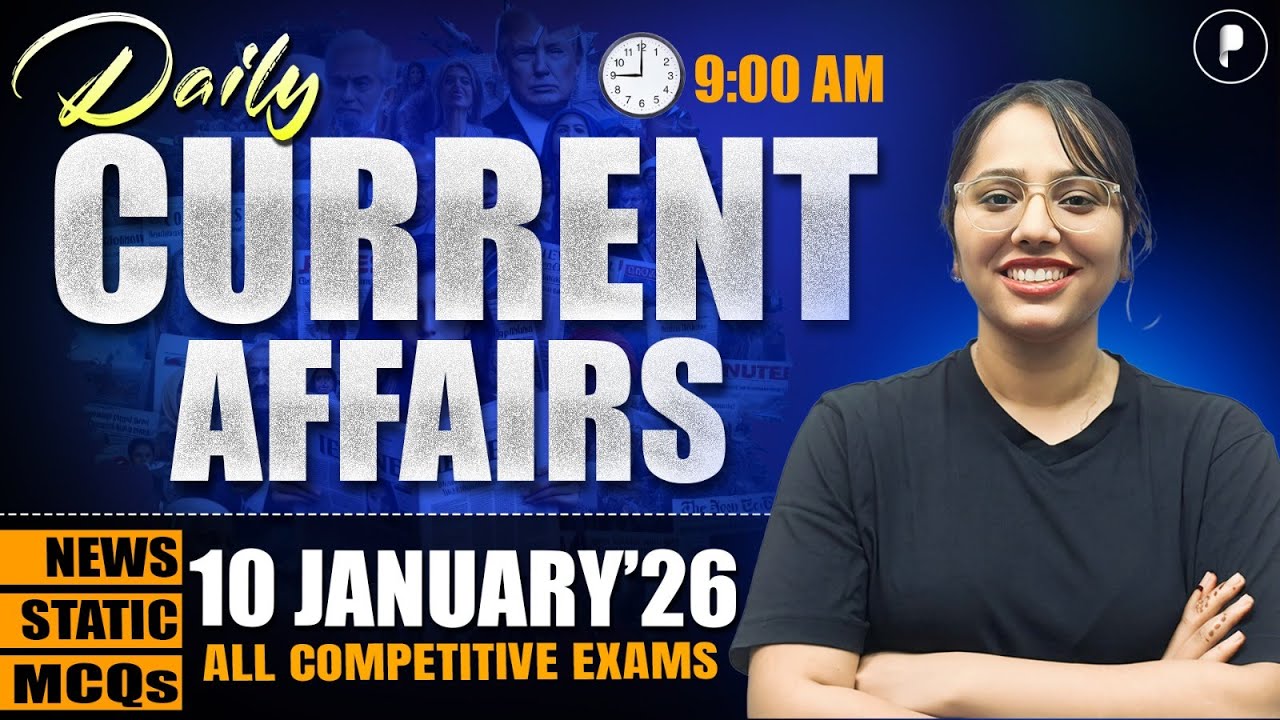 10 January Current Affairs 2026 | Daily Current Affairs | Current Affairs Today