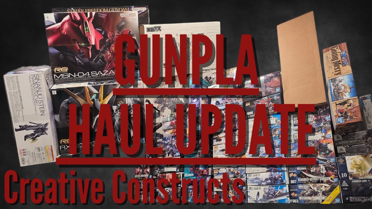 Gunpla Haul Video!