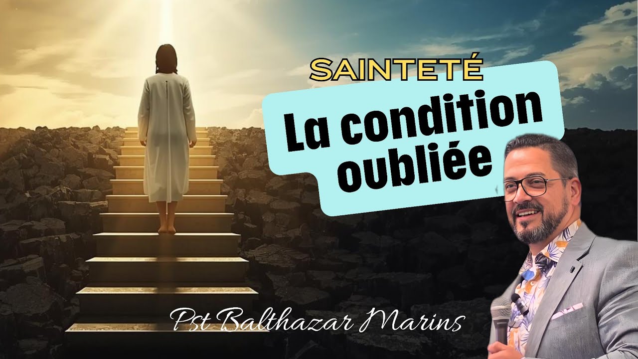 Sainteté : la condition oubliée