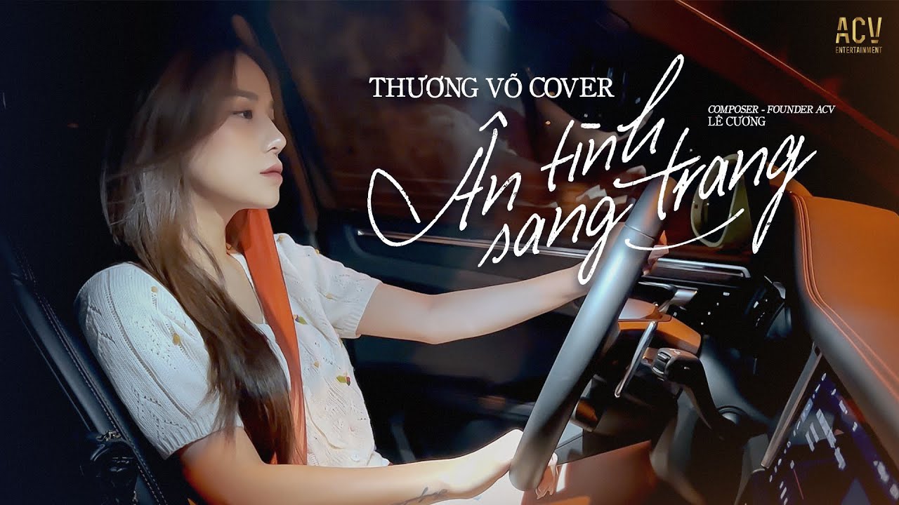 Ân Tình Sang Trang - Châu Khải Phong x Lê Cương | Thương Võ Cover