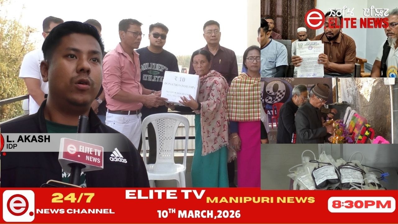 ELITE TV 8:30 PM  MANIPURI NEWS ||  10th March 2026|| ELITE TV