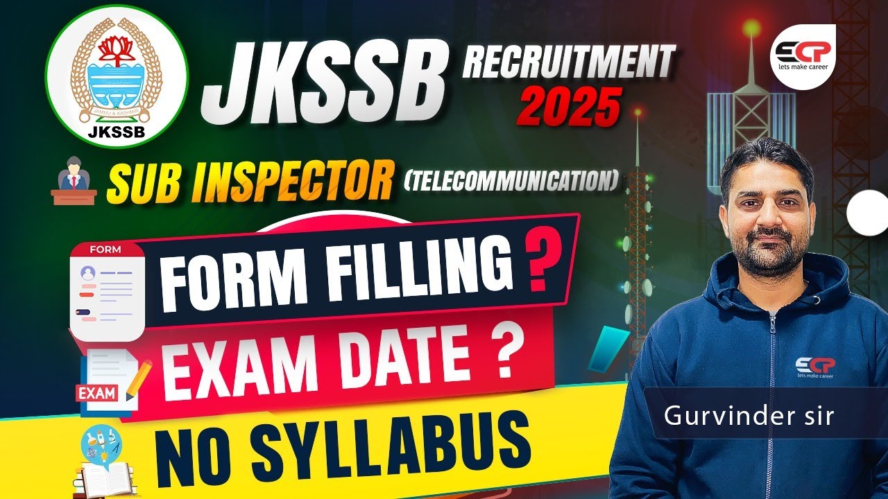 Discussion on Form Filling, Exam date & Syllabus JKSSB SI Telecommunication recruitment 2025