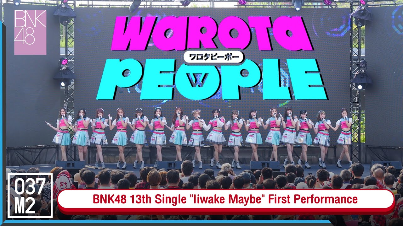 BNK48 - Warota People @ BNK48 13th Single 