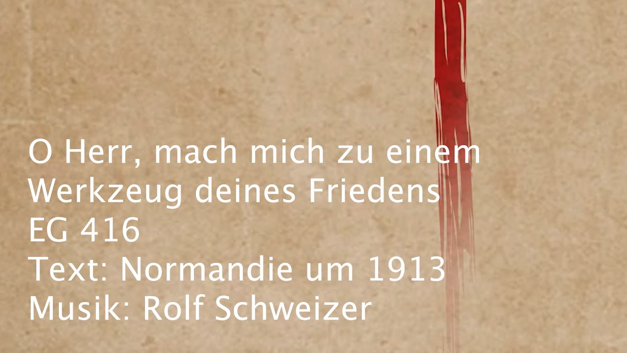O Herr, mach mich zu einem Werkzeug deines Friedens – Lieder zum Mitsingen