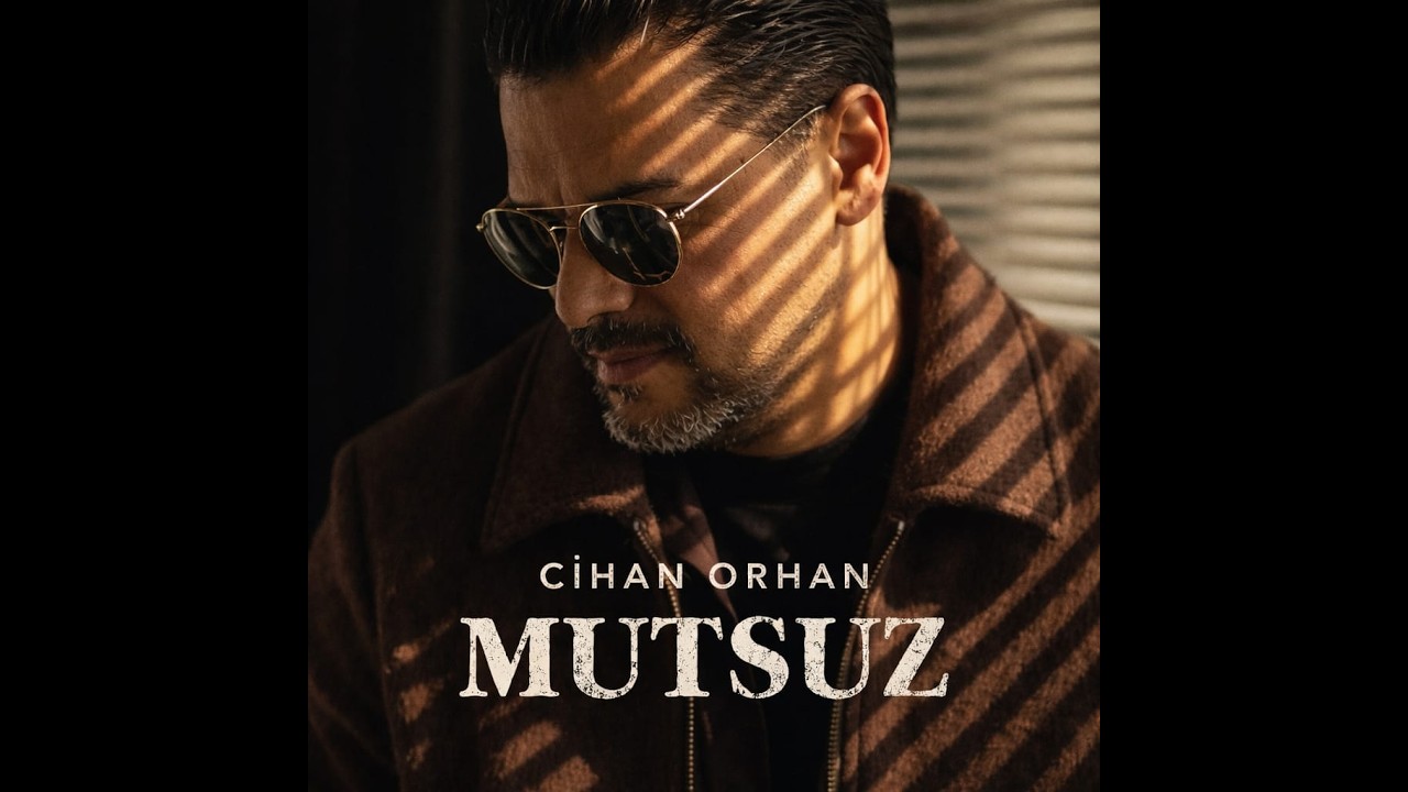 Cihan Orhan - Mutsuz
