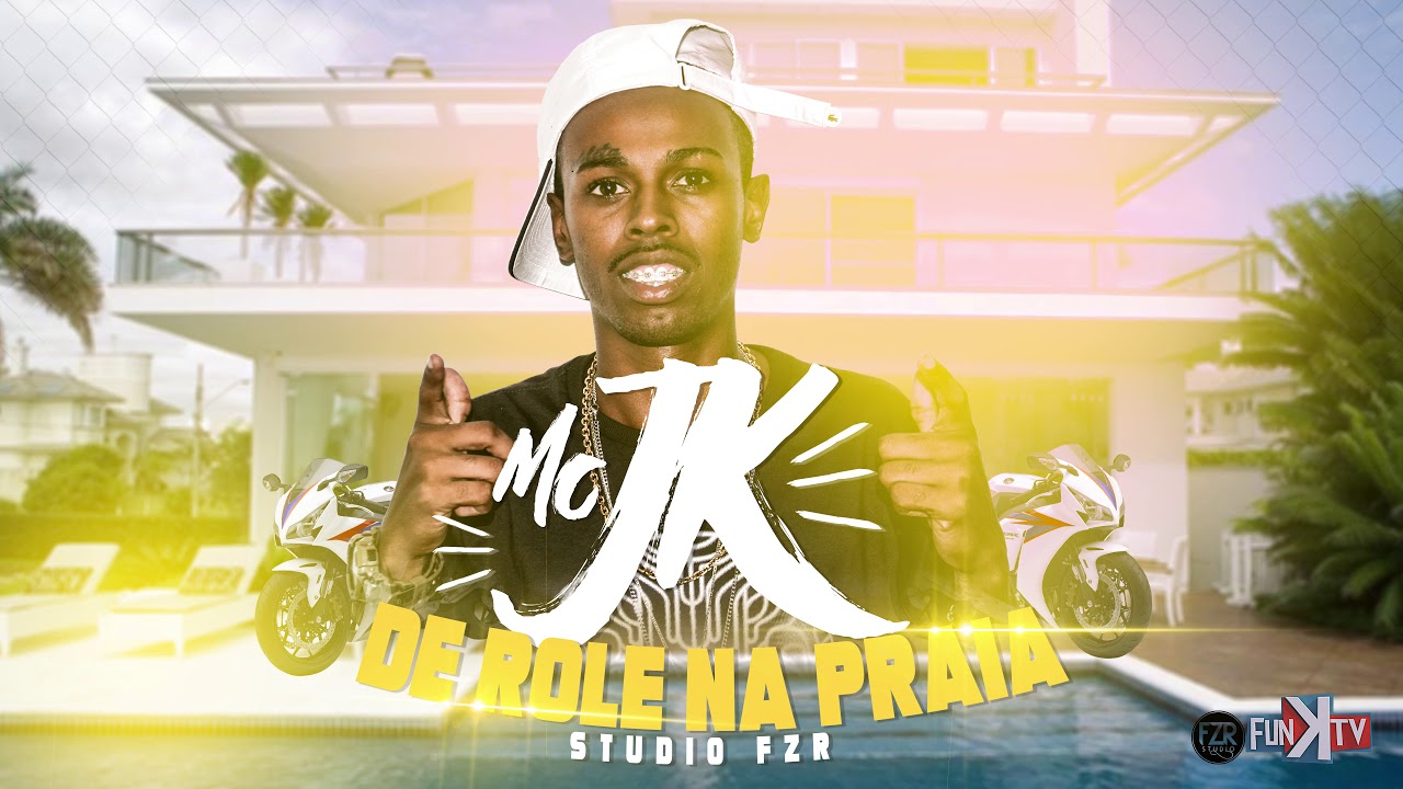 MC JK - DE ROLE NA PRAIA ( STUDIO FZR ) - Funk TV Oficial