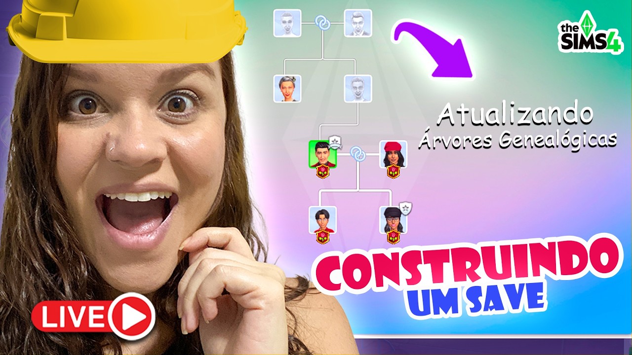 ATUALIZANDO NOSSO SAVE ETERNO COM NOVAS ÁRVORES GENEALÓGICAS 🌳 | AO VIVO NO THE SIMS 4 🌎✨
