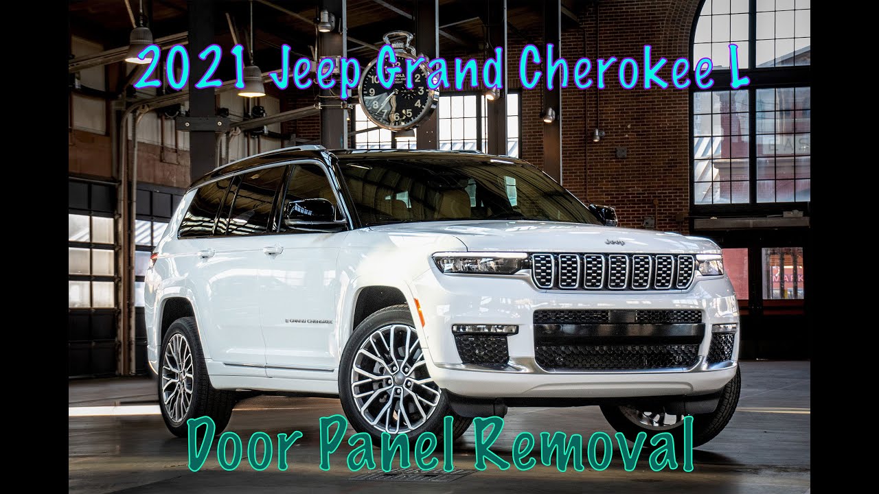 2021 Jeep Grand Cherokee L Door Panel Removal