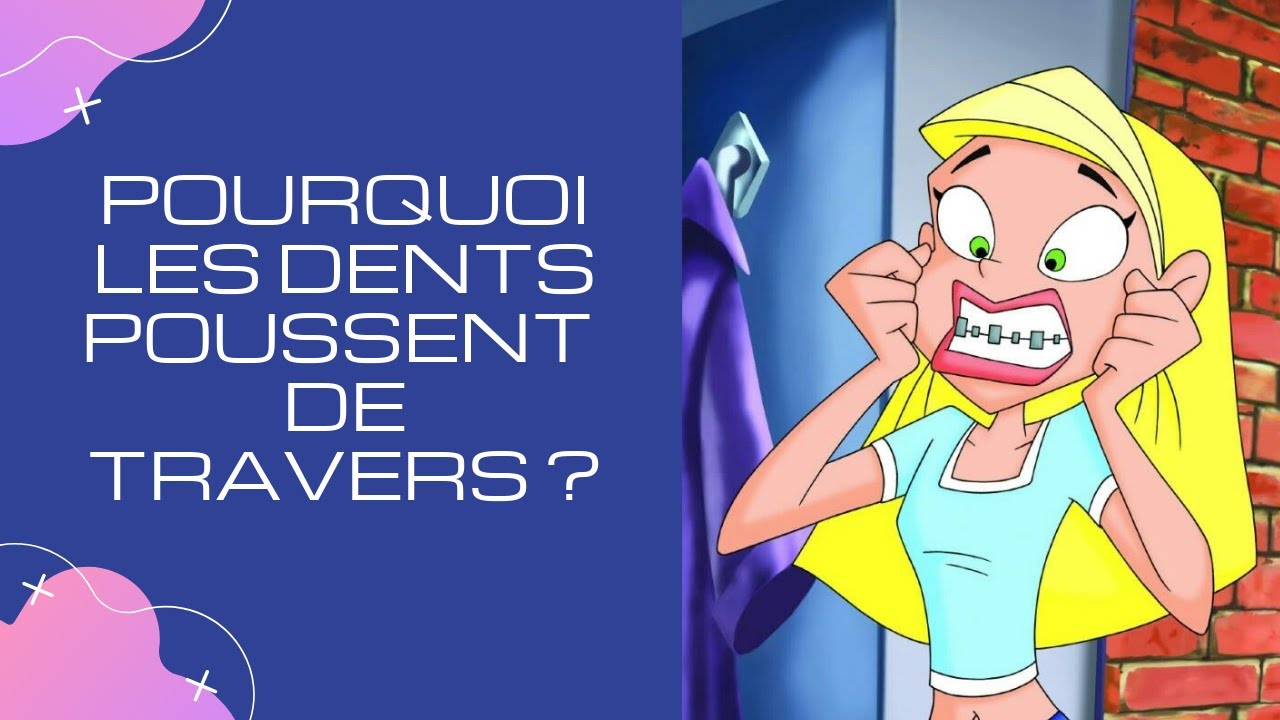 Pourquoi les DENTS POUSSENT DE TRAVERS ? Et de plus en plus d'enfants portent un appareil dentaire ?