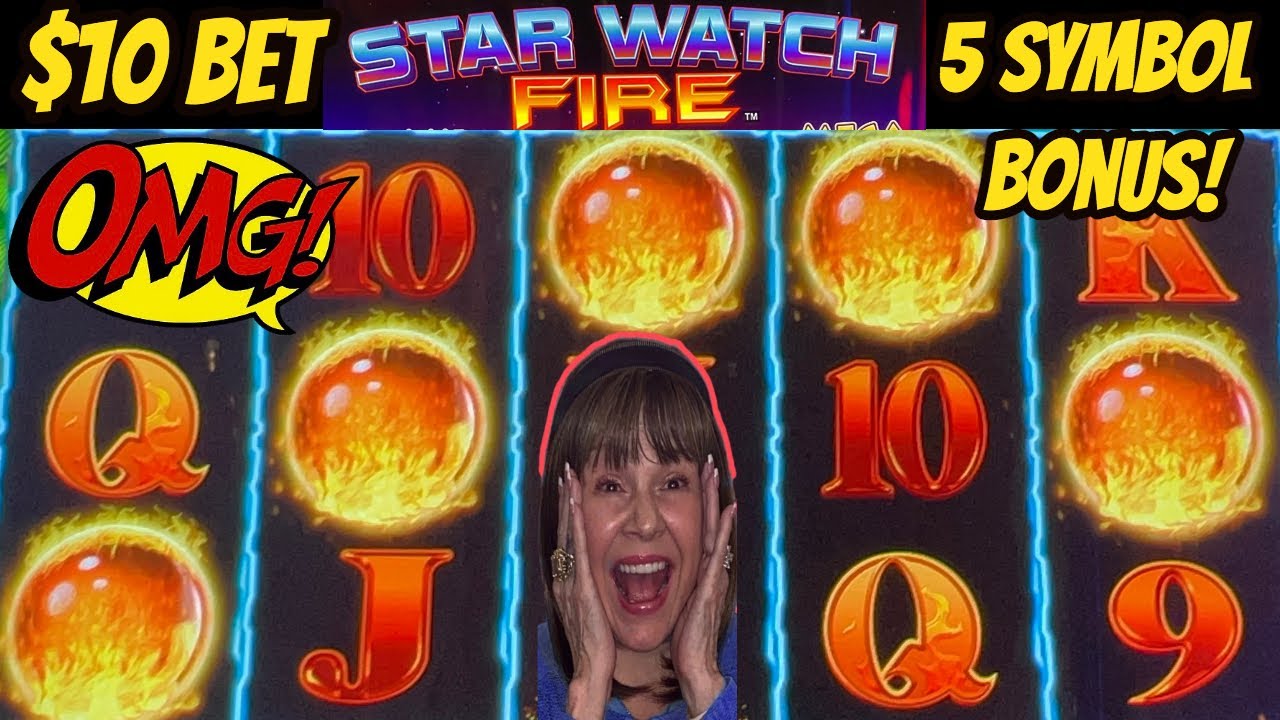 Last Spin! 5 Symbol Big Win Bonus! Star Watch Fire