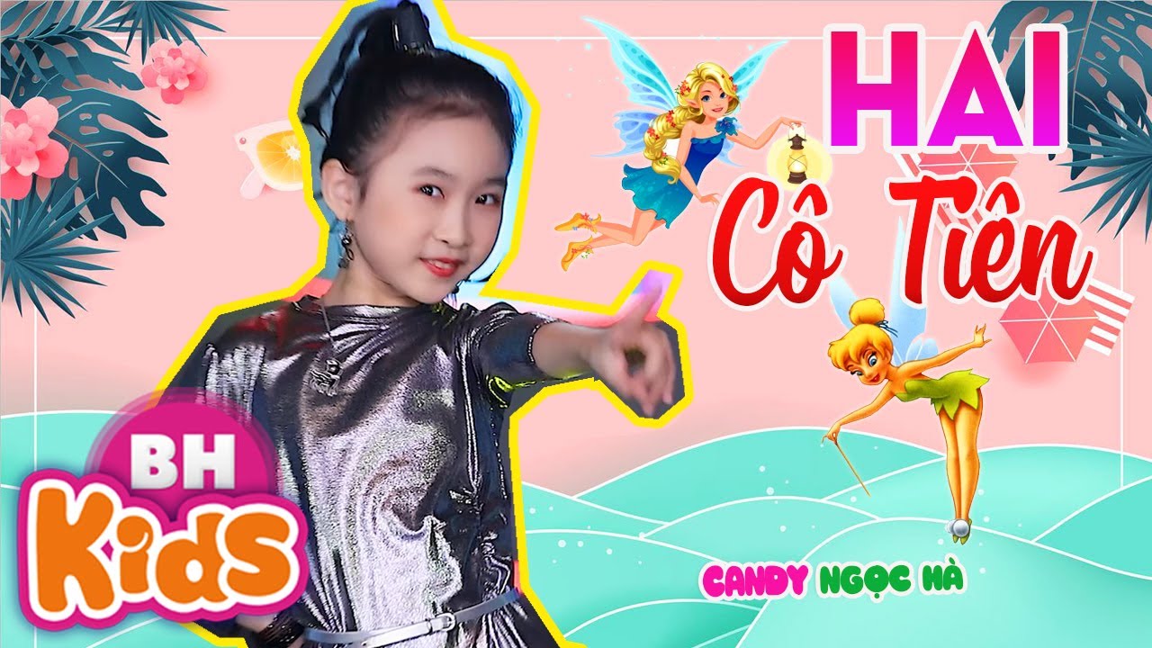 HAI CÔ TIÊN LÀ HAI CÔ TIÊN REMIX ♫ CANDY NGỌC HÀ ♫ Nhạc Thiếu Nhi sôi Động